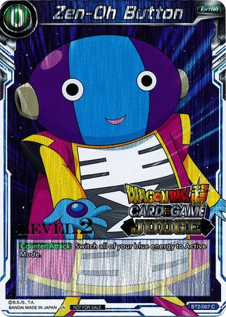 Zen-Oh Button (Level 2) (BT2-067) [Judge Promotion Cards] | Fandemonia Ltd