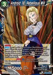 Android 18, Rebellious Will (BT17-047) [Ultimate Squad] | Fandemonia Ltd