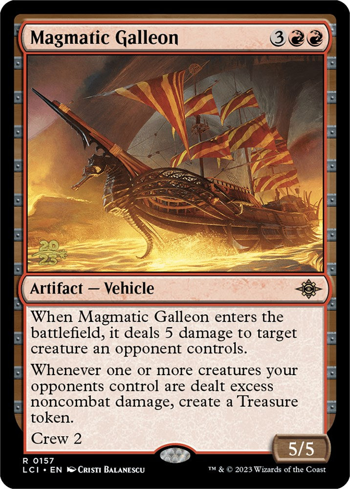 Magmatic Galleon [The Lost Caverns of Ixalan Prerelease Cards] | Fandemonia Ltd