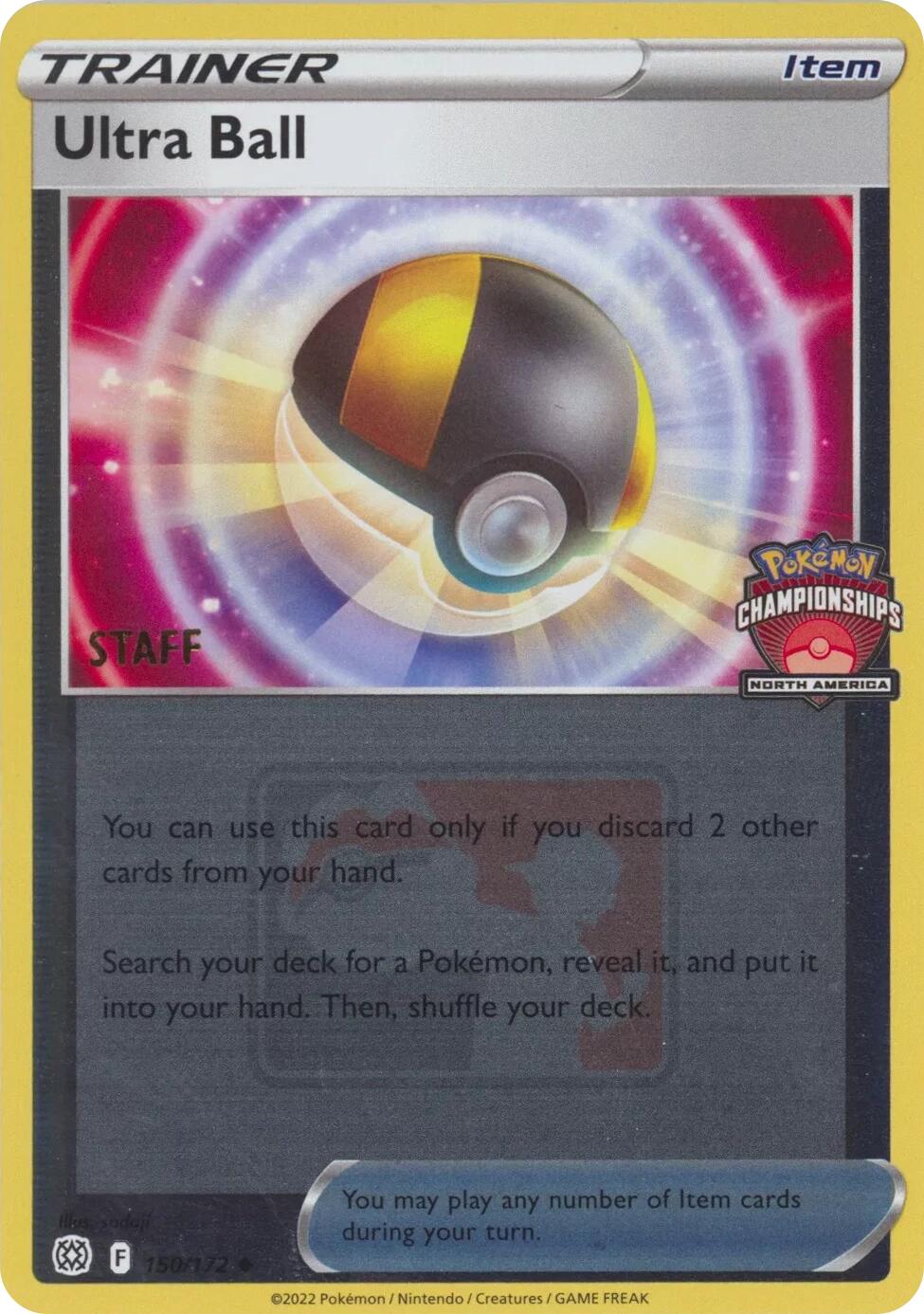 Ultra Ball (150/172) (2022 North America Championships Staff) [League & Championship Cards] | Fandemonia Ltd