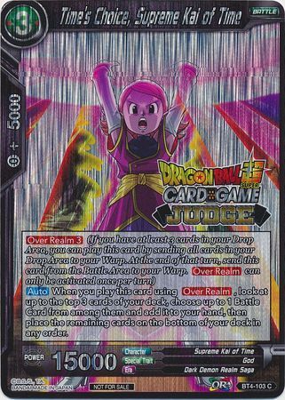 Time's Choice, Supreme Kai of Time (BT4-103) [Judge Promotion Cards] | Fandemonia Ltd