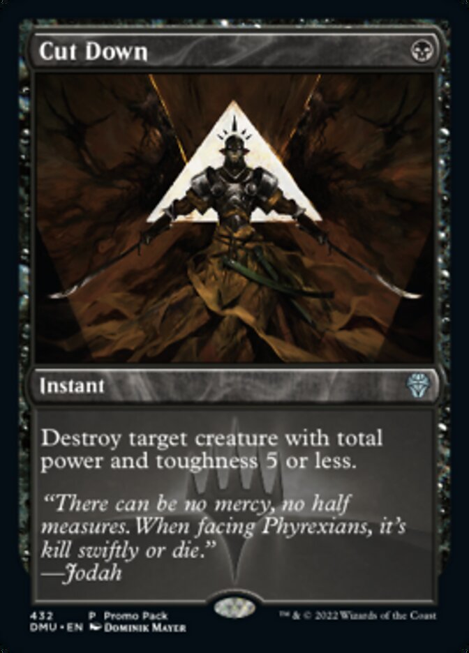 Cut Down (Promo Pack) [Dominaria United Promos] | Fandemonia Ltd