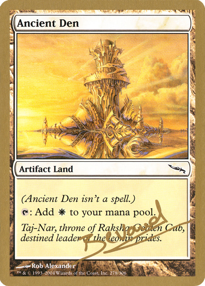 Ancient Den (Manuel Bevand) [World Championship Decks 2004] | Fandemonia Ltd