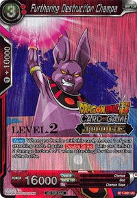 Furthering Destruction Champa (Level 2) (BT1-005) [Judge Promotion Cards] | Fandemonia Ltd