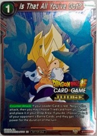 Is That All You've Got? (BT6-026) [Judge Promotion Cards] | Fandemonia Ltd