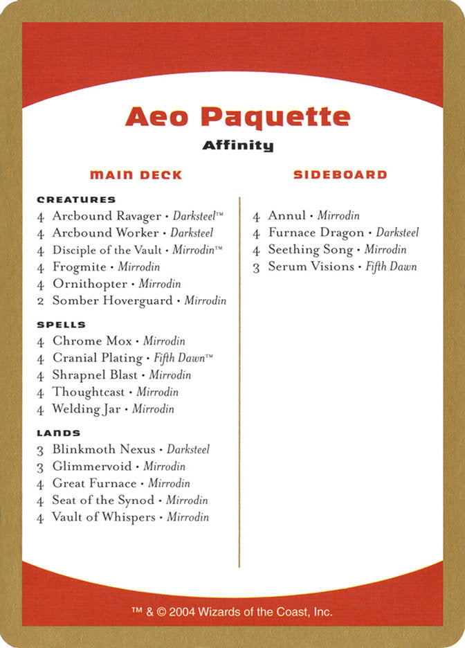 Aeo Paquette Decklist [World Championship Decks 2004] | Fandemonia Ltd