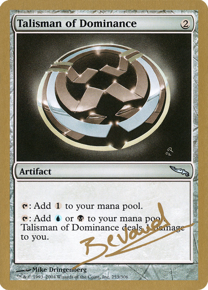 Talisman of Dominance (Manuel Bevand) [World Championship Decks 2004] | Fandemonia Ltd