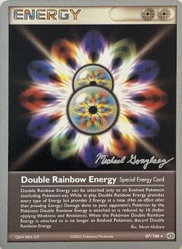 Double Rainbow Energy (87/106) (King of the West - Michael Gonzalez) [World Championships 2005] | Fandemonia Ltd