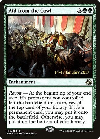 Aid from the Cowl [Aether Revolt Promos] | Fandemonia Ltd