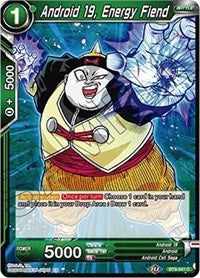 Android 19, Energy Fiend [BT9-041] | Fandemonia Ltd