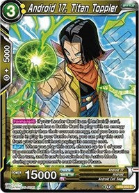 Android 17, Titan Toppler [BT9-056] | Fandemonia Ltd