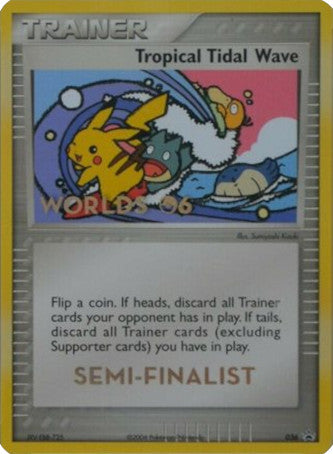 Tropical Tidal Wave (036) (Worlds 2006 Semi-Finalist) [Nintendo: Black Star Promos] | Fandemonia Ltd