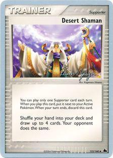 Desert Shaman (123/144) (Team Rushdown - Kevin Nguyen) [World Championships 2004] | Fandemonia Ltd