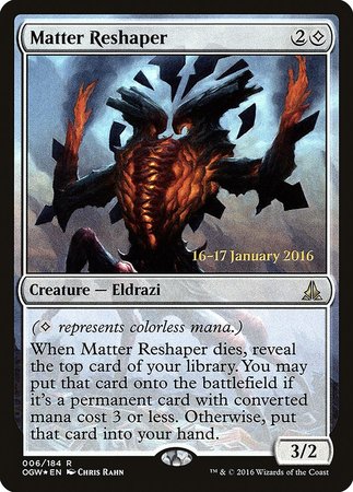 Matter Reshaper [Oath of the Gatewatch Promos] | Fandemonia Ltd