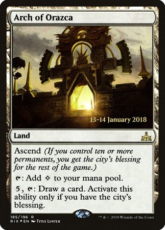 Arch of Orazca [Rivals of Ixalan Promos] | Fandemonia Ltd