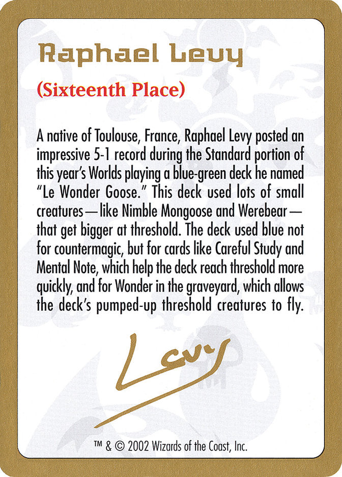 Raphael Levy Bio [World Championship Decks 2002] | Fandemonia Ltd