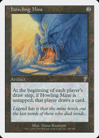 Howling Mine [Seventh Edition] | Fandemonia Ltd