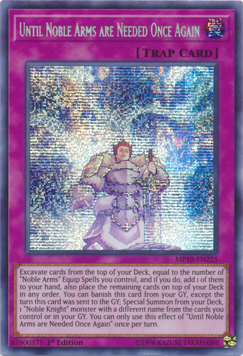 Until Noble Arms are Needed Once Again [MP19-EN225] Prismatic Secret Rare | Fandemonia Ltd