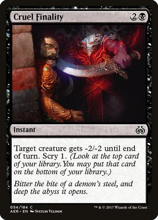 Cruel Finality [Aether Revolt] | Fandemonia Ltd