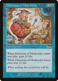 Delusions of Mediocrity [Urza's Legacy] | Fandemonia Ltd