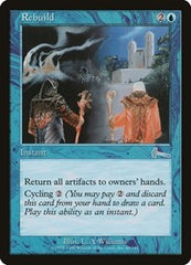 Rebuild [Urza's Legacy] | Fandemonia Ltd