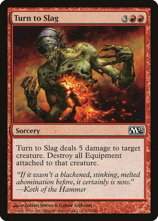 Turn to Slag [Magic 2013] | Fandemonia Ltd