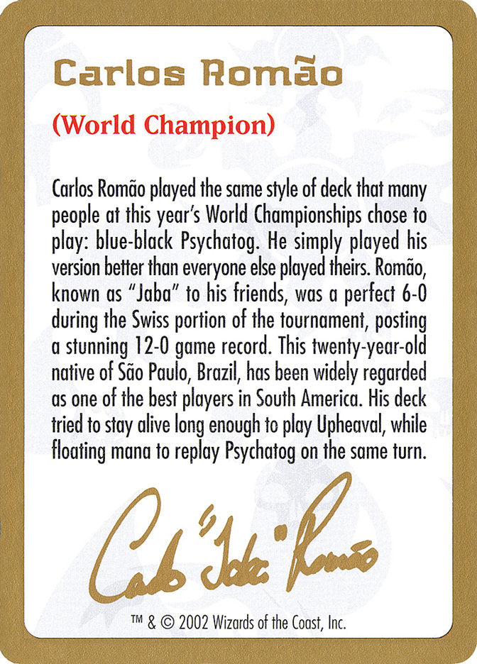 Carlos Romão Bio [World Championship Decks 2002] | Fandemonia Ltd