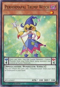 Performapal Trump Witch [SP15-EN027] Common | Fandemonia Ltd