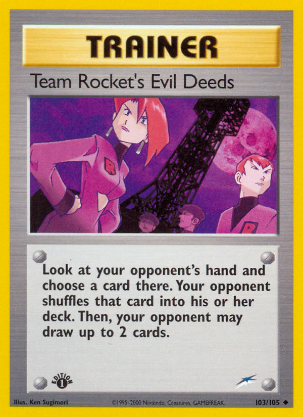 Team Rocket's Evil Deeds (103/105) [Neo Destiny 1st Edition] | Fandemonia Ltd