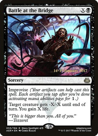 Battle at the Bridge [Aether Revolt Promos] | Fandemonia Ltd