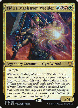 Yidris, Maelstrom Wielder [Commander 2016] | Fandemonia Ltd