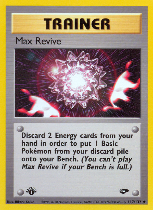 Max Revive (117/132) [Gym Challenge 1st Edition] | Fandemonia Ltd