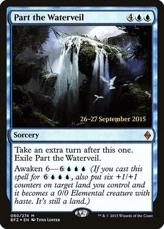 Part the Waterveil [Battle for Zendikar Promos] | Fandemonia Ltd