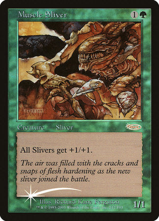 Muscle Sliver [Friday Night Magic 2003] | Fandemonia Ltd